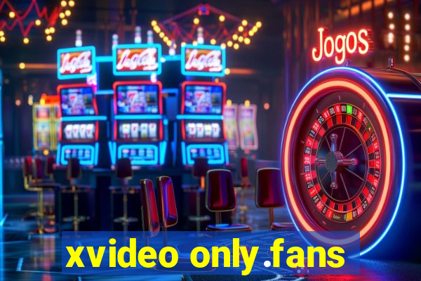 xvideo only.fans